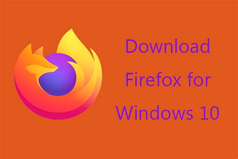 firefox requirements|Download Mozilla Firefox for Windows.